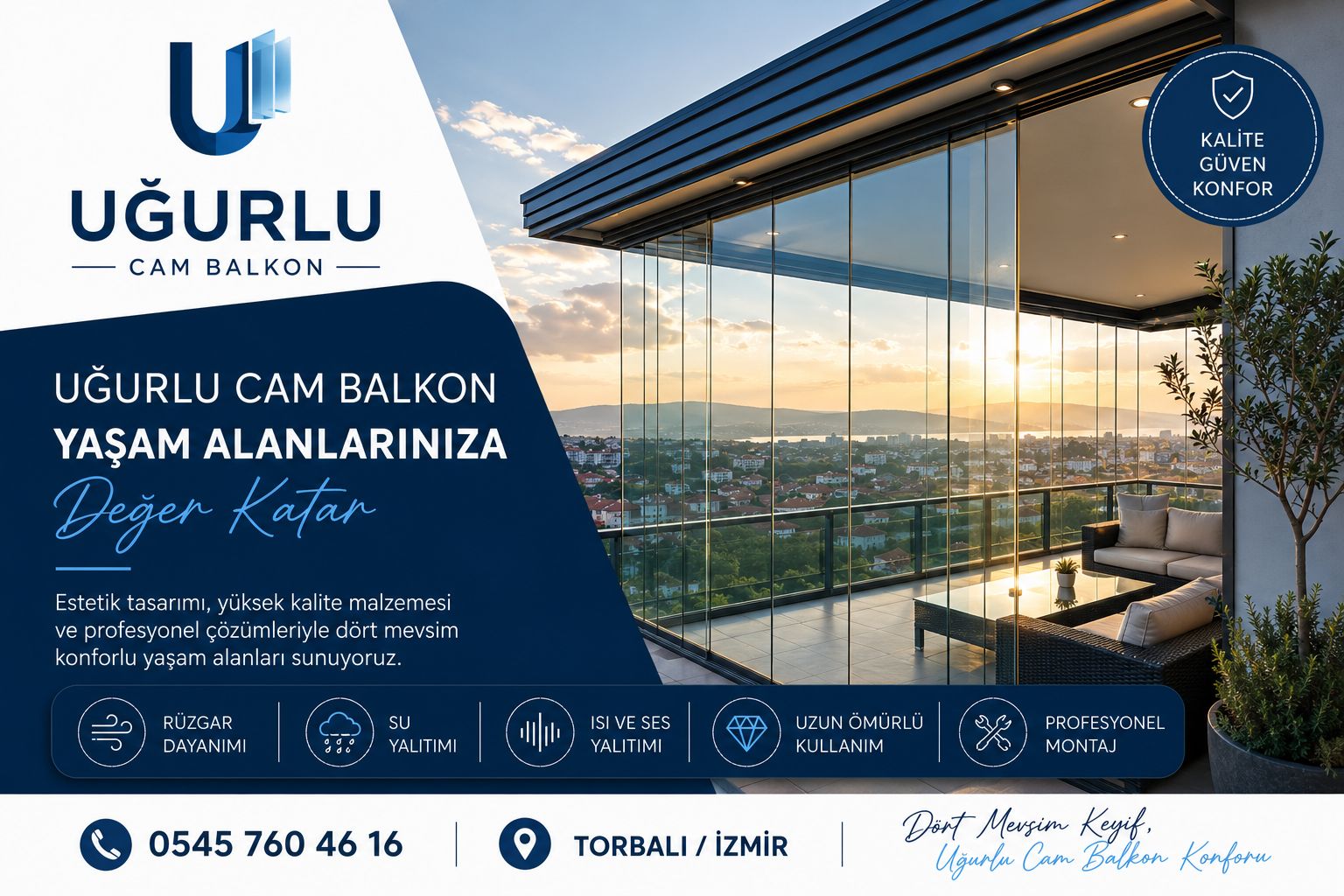 Uğurlu Alüminyum Torbalı Cam Balkon ve Alüminyum Sistemleri